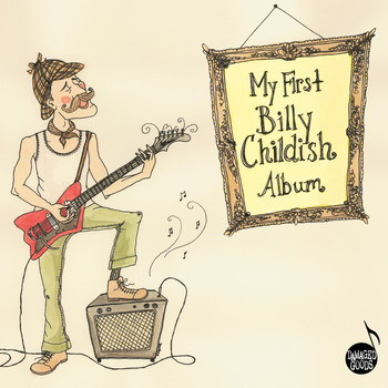 Billy Childish - My First Billy Childish Album