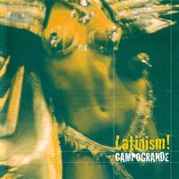 Campogrande - Latinism EP