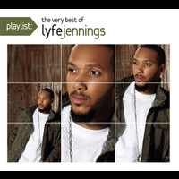 Lyfe Jennings - Playlist: The Very Best Of Lyfe Jennings (Explicit)