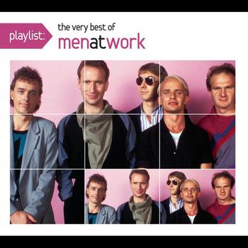 Men At Work - Playlist: The Very Best Of Men At Work