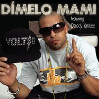 Voltio Feat. Daddy Yankee - Dímelo Mami (Album Version)