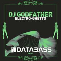 DJ Godfather - Electro-Ghetto