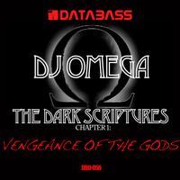 DJ Omega - The Dark Scriptures Chapter 1: Vengeance of the Gods