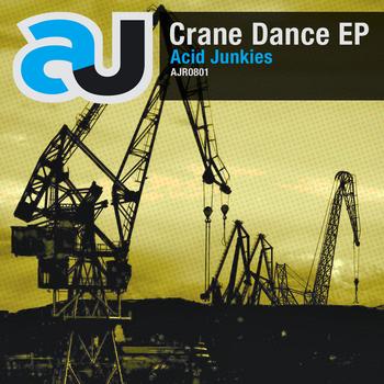 Acid Junkies - Crane Dance EP