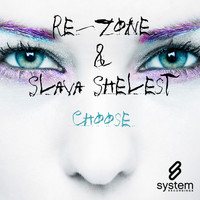 Re-Zone & Slava Shelest - Choose