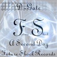 D-Gate - A Second Day