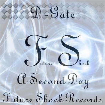 D-Gate - A Second Day