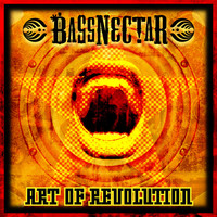 Bassnectar - Art of Revolution