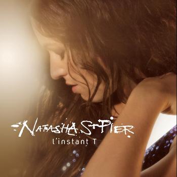 Natasha St-Pier - L'Instant T (Edit Version)