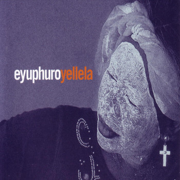 Eyuphuro - Yellela