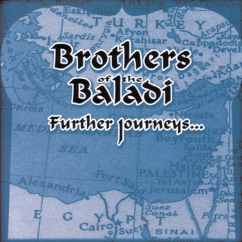Brothers Of The Baladi - Further Journeys...