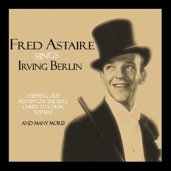 Fred Astaire - Sings Irving Berlin