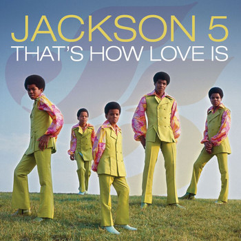 Jackson 5 - That's How Love Is