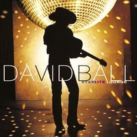 David Ball - Starlite Lounge
