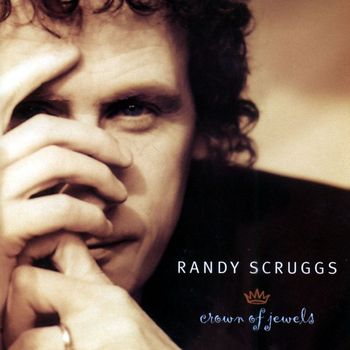 Randy Scruggs - Crown Of Jewels