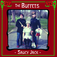 The Buffets - Saucy Jack