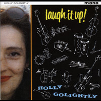 Holly Golightly - Laugh It Up