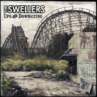 The Swellers - Ups and Downsizing (Explicit)
