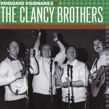 The Clancy Brothers - Vanguard Visionaries