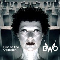 BWO - Rise To The Occasion