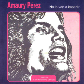 Amaury Perez - No Lo Van a Impedir