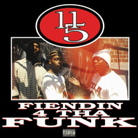 11/5 - Fiendin' 4 Tha Funk (Explicit)