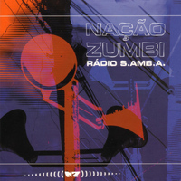 Nação Zumbi - Rádio S.amb.a