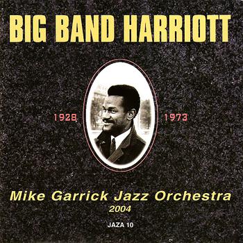 Mike Garrick Jazz Orchestra - Big Band Harriott