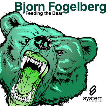 Bjorn Fogelberg - Feeding The Bear