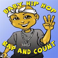 D-Shot Presents - Baby Hip-Hop Rap & Count (Kids Educational Compilation Album)