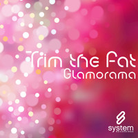 Trim The Fat - Glamorama