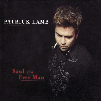 Patrick Lamb - Soul of a Free Man