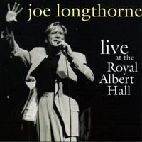 Joe Longthorne - Live At The Royal Albert Hall