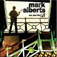 Mark Alberts - Me and the b.