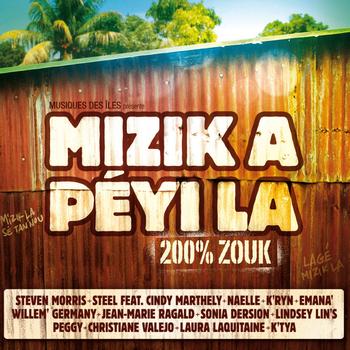 Various Artists - Mizik a peyi la (200% Zouk)