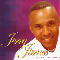 Jerry James - Come A Little Closer