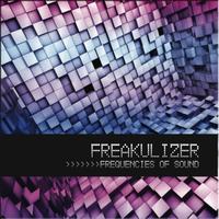 Freakulizer - Frequencies Of Sound