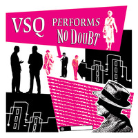 Vitamin String Quartet - VSQ Performs No Doubt