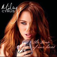Miley Cyrus - The Time Of Our Lives (International Version)