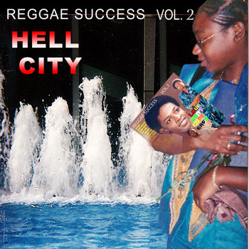 Various Artists - Reggae Success Vol.2 - Hell City