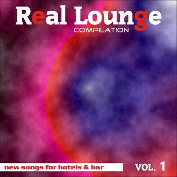Various Artists - Real Lounge Compilation Vol. 1 (New Songs for Hotels and Bars)