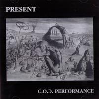 Present - C.O.D. Performance