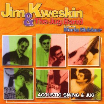 Jim Kweskin - Acoustic Swing And Jug
