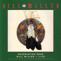 Bill Miller - Reservation Road:  Live (Live)