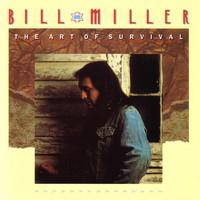 Bill Miller - The Art Of Survival
