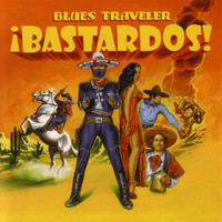 Blues Traveler - !Bastardos!