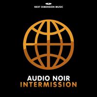 Audio Noir - Intermission EP