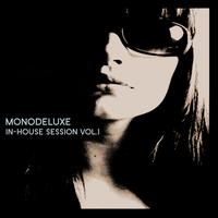 Monodeluxe - In-house Sessions Vol. 1