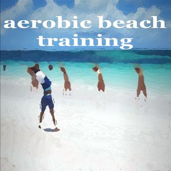 Various Artists - Aerobic Beach Training