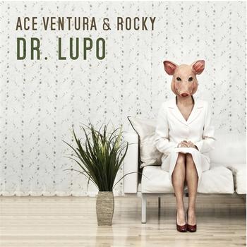 Ace Ventura & Rocky - Dr. Lupo